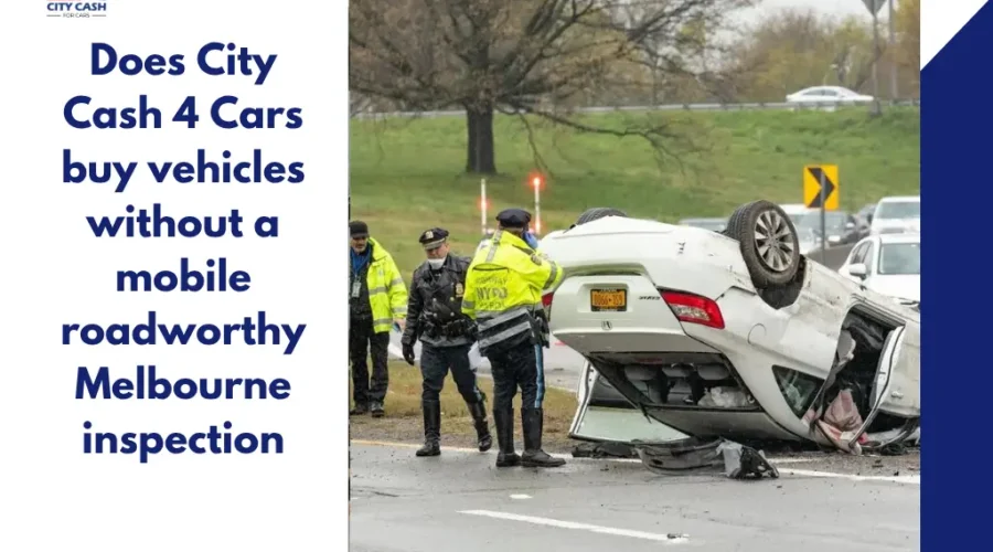 Damaged overturned car being inspected after an accident, showing that City Cash 4 Cars buys vehicles without a mobile roadworthy inspection in Melbourne.