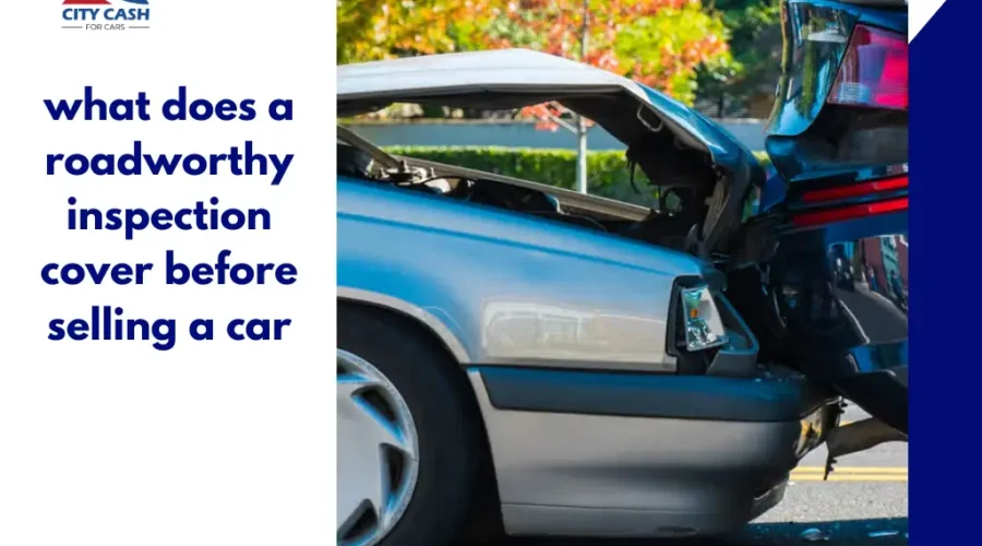 Damaged car being inspected to explain what a roadworthy inspection covers before selling a car in Melbourne.