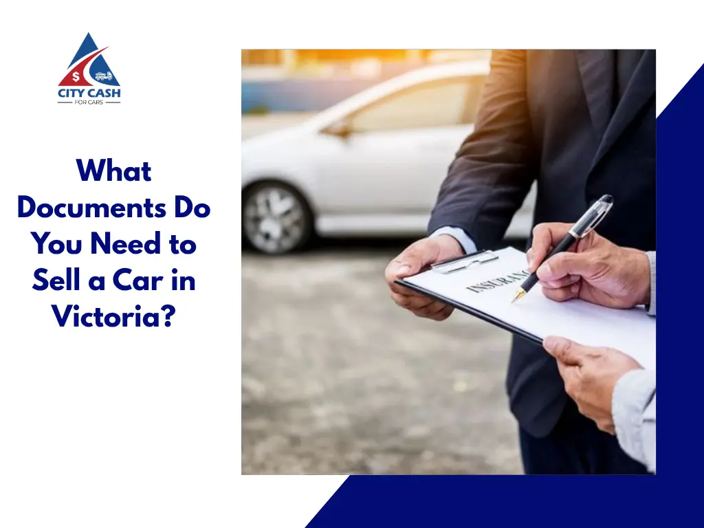 Documents needed to sell a car in Victoria